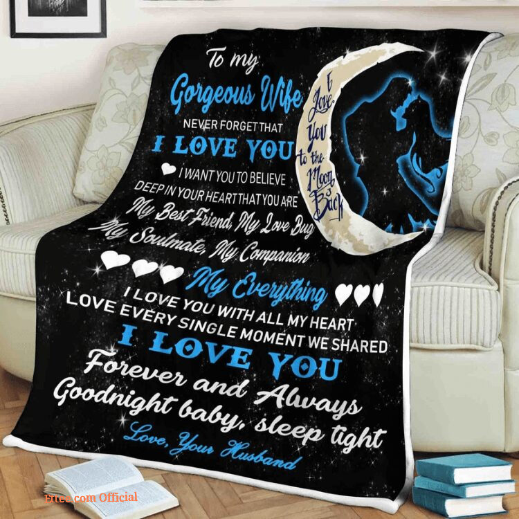 Family Blanket - To My Gorgeous Wife, Never Forget That I Love You - Best Friend Gift