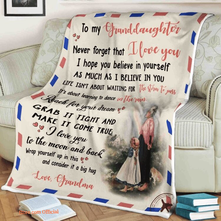family blanket to my granddaughter never forget that i love you