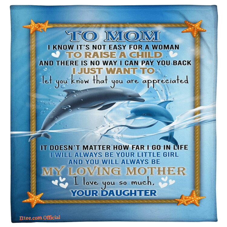 dolphin to mom my loving mother i love you so much blanket gift for mom