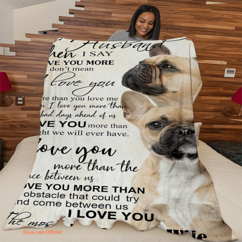 dog blanket french bulldog to my husband quilt blanket