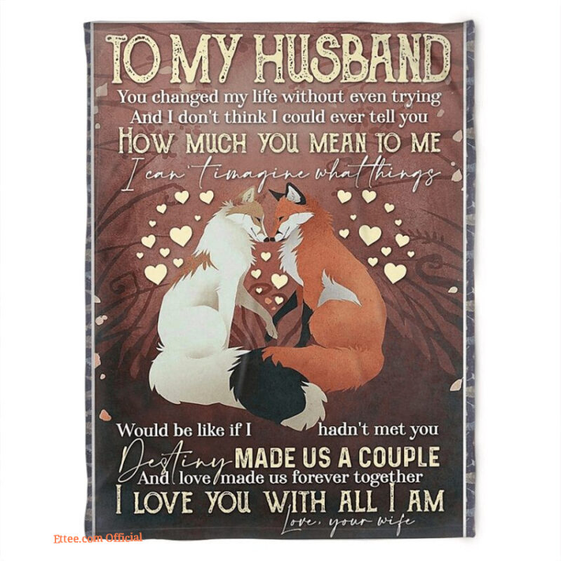 fox blanket to my husband destiny made us a couple