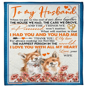 blanket fox to my husband i had you and you had me - Super King - Ettee