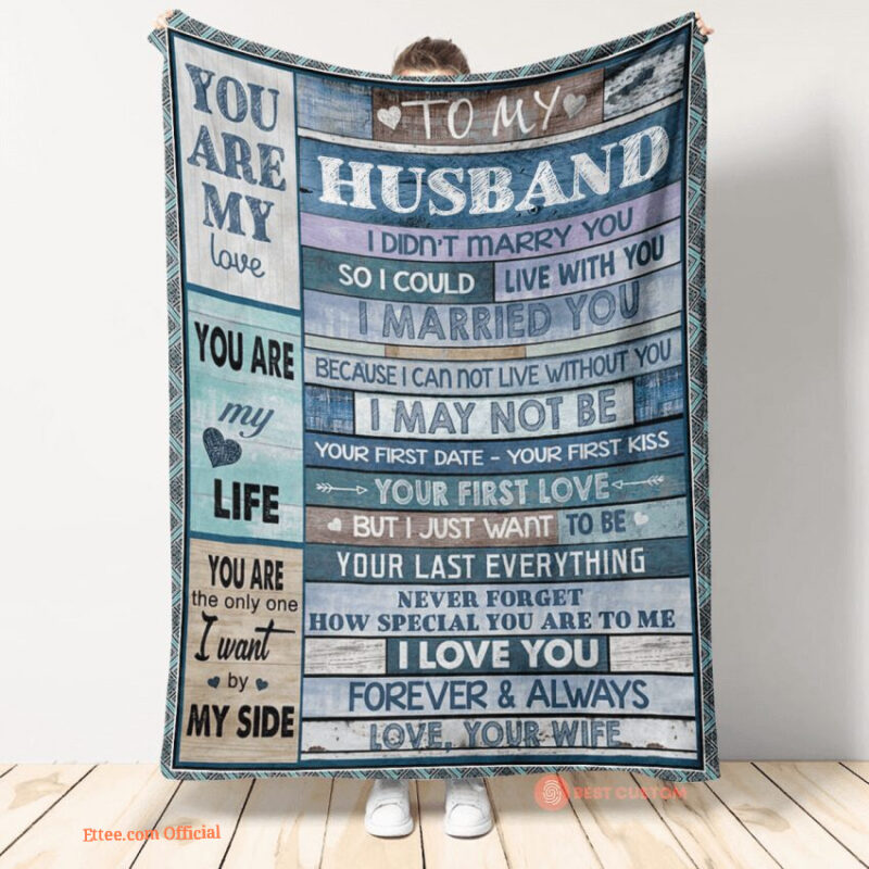 gift for husband blanket to husband your last everything