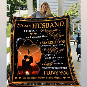 gift for husband blanket to my husband i love you good night baby sleep tight - Super King - Ettee