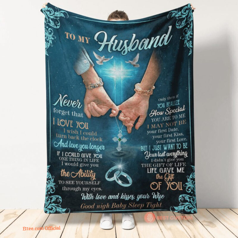 gift for husband blanket to my husband never forget that i love you