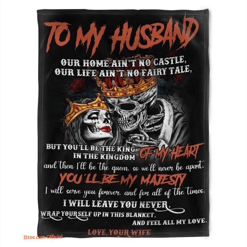 blanket to my husband i will serve you forever and for all of the times - Super King - Ettee
