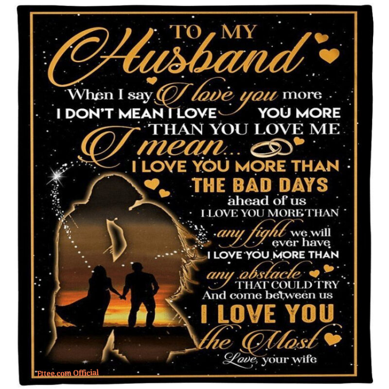 i love you the most to my husbandsoft blanket gift for husband for valentines day
