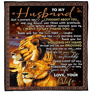 lion to my husband i want to say thank you soft blanket - Super King - Ettee