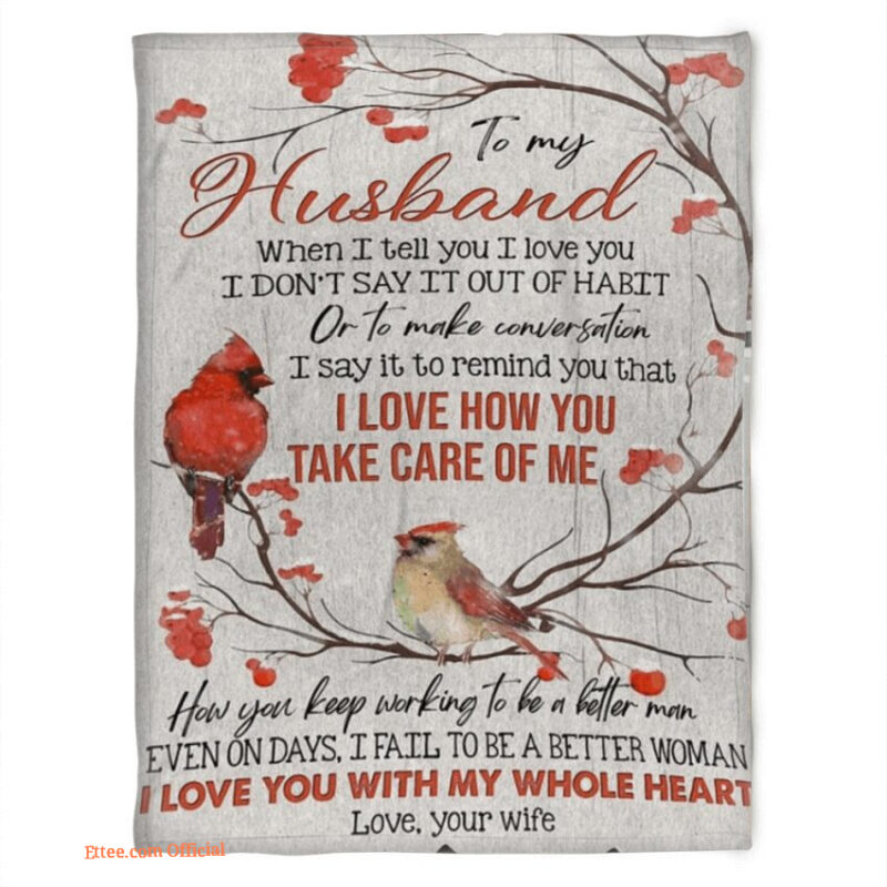 to my husband blanket i love how you take care of me