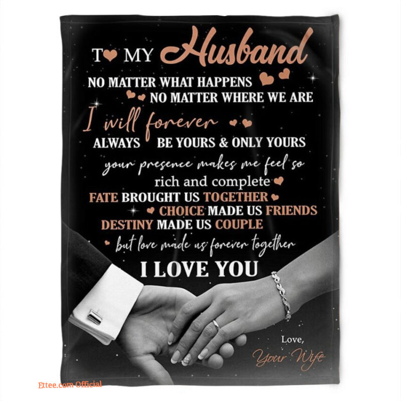 to my husband blanket i will forever always be yours and only yours