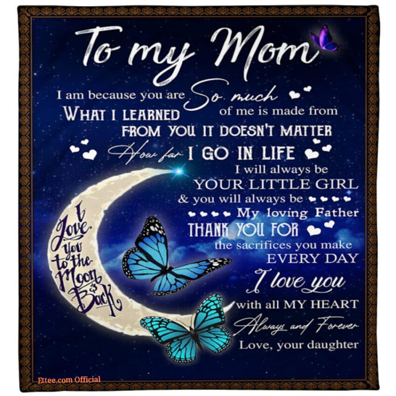 To The Moon Back I Love Mom Quilt Blanket. Light And Durable. Soft To Touch
