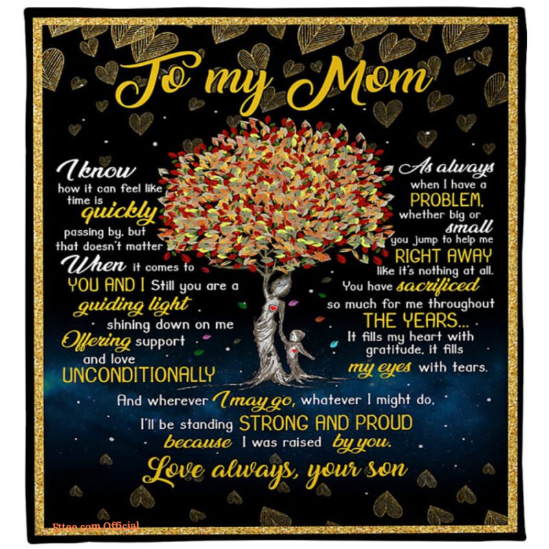 Mother Quilt Blanket I Was Raised By You Fleece. Light And Durable