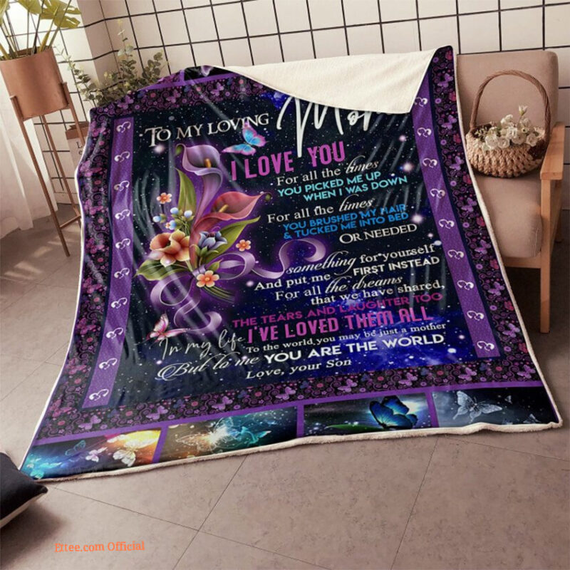 To My Loving Mom Butterfly To Me You Are The World Love From Son Quilt Blanket