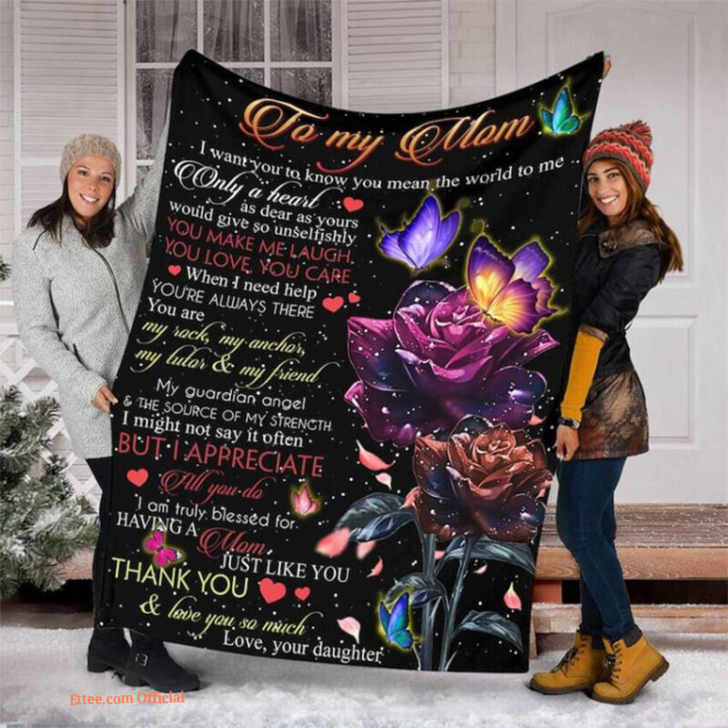 To My Mom Quilt Blanket Just Like You Thank You And Love You So Much