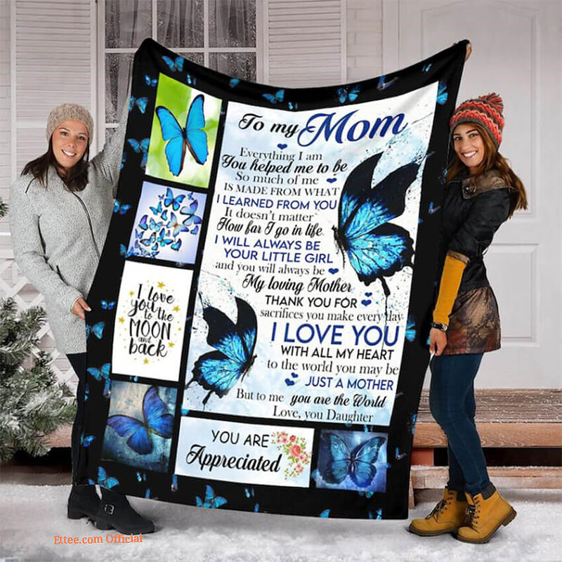 To My Mom Blue Butterfly Quilt Blanket For Mom Family. Foldable And Compact