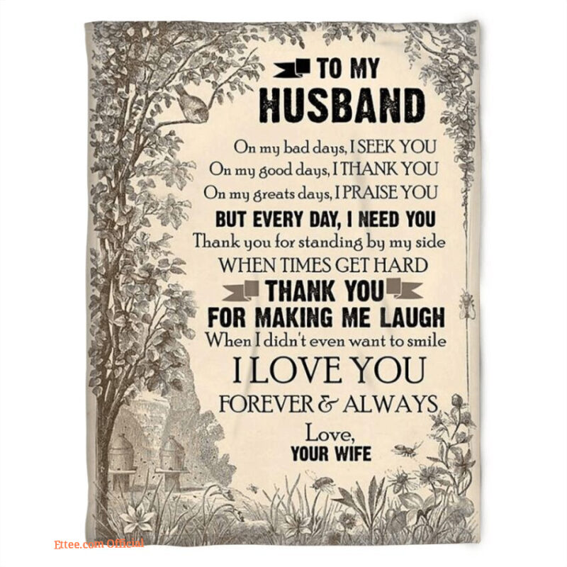 to my husband blanket when i didnt even want to smile gift for husband
