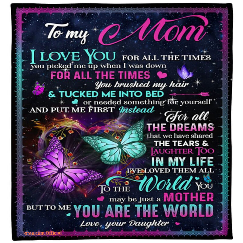 To My Mom I Love You For All The Times Quilt Blanket. Foldable And Compact