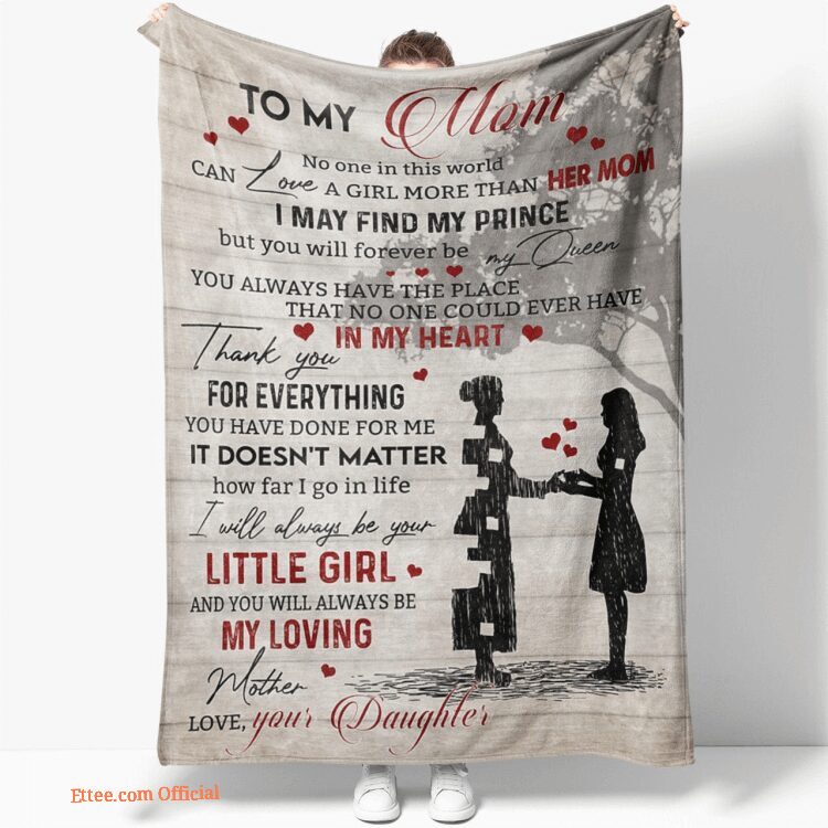 No One In This World Can Love A Girl More Than Her Mom Quilt Blanket