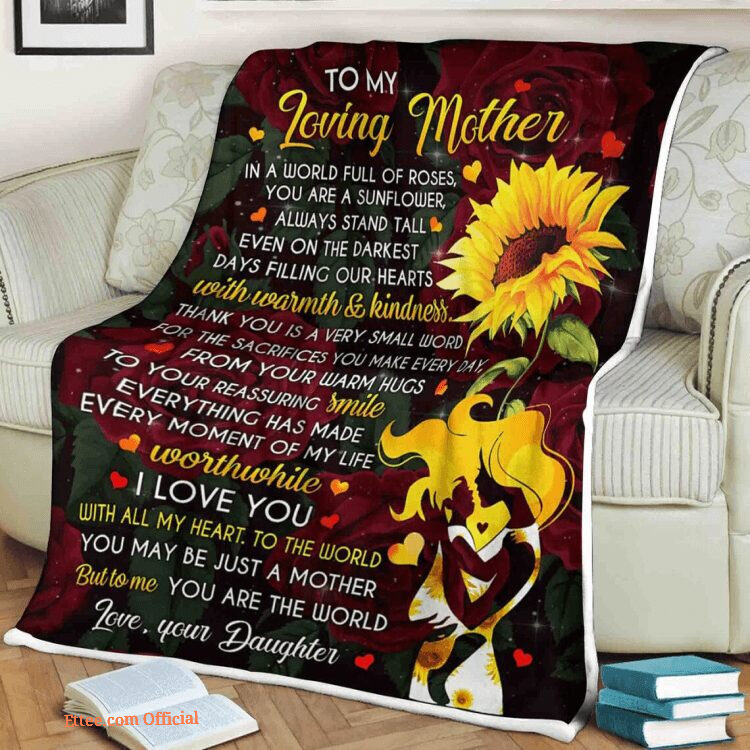 To My Mother Everything You Made Is Every Moment Of My Life Quilt Blanket