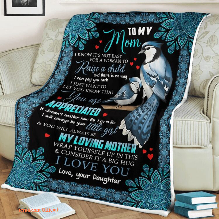 To My Mother Its Hard For A Woman To Raise A Child Quilt Blanket