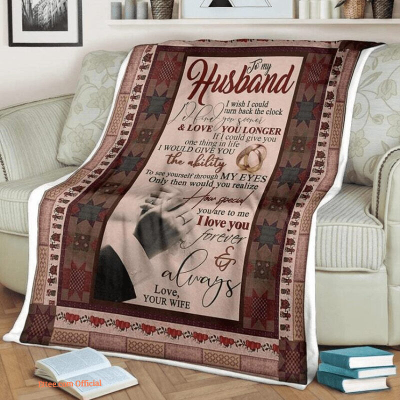 to my husband i will love you longer fleece blanket gift for family