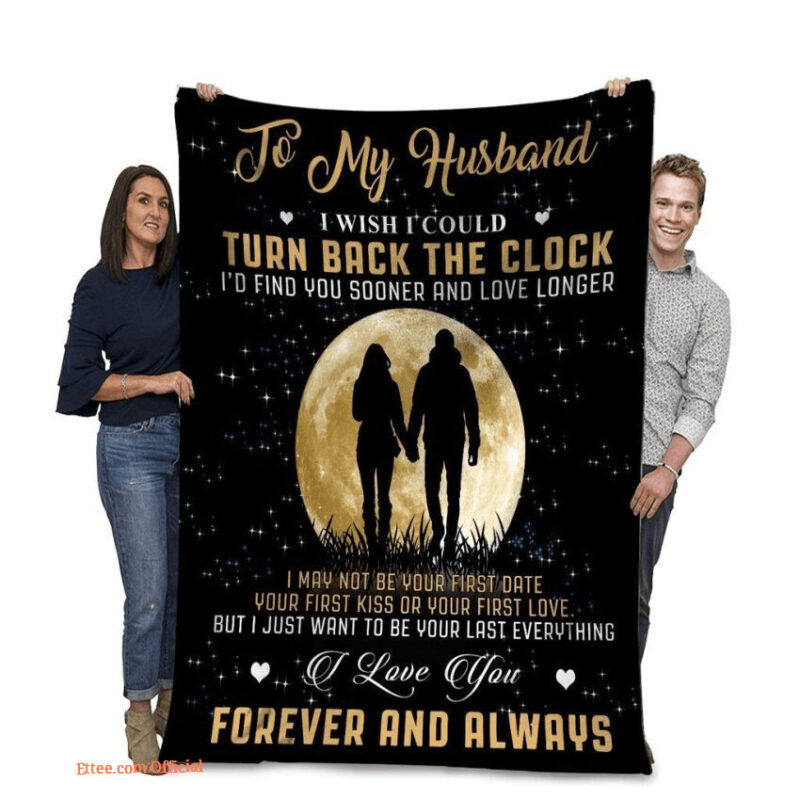 to my husband i wish i could turn back the clock fleece blanket