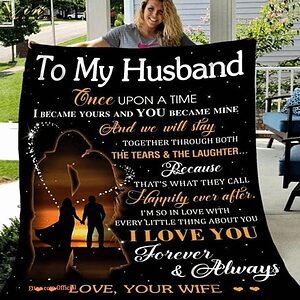 blanket  to my husband we will stay together through both the tears and the laugh - Super King - Ettee