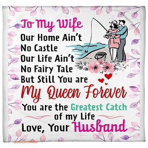 gift for wife blanket fishing to my wife you are the greatest catch of my life - Super King - Ettee