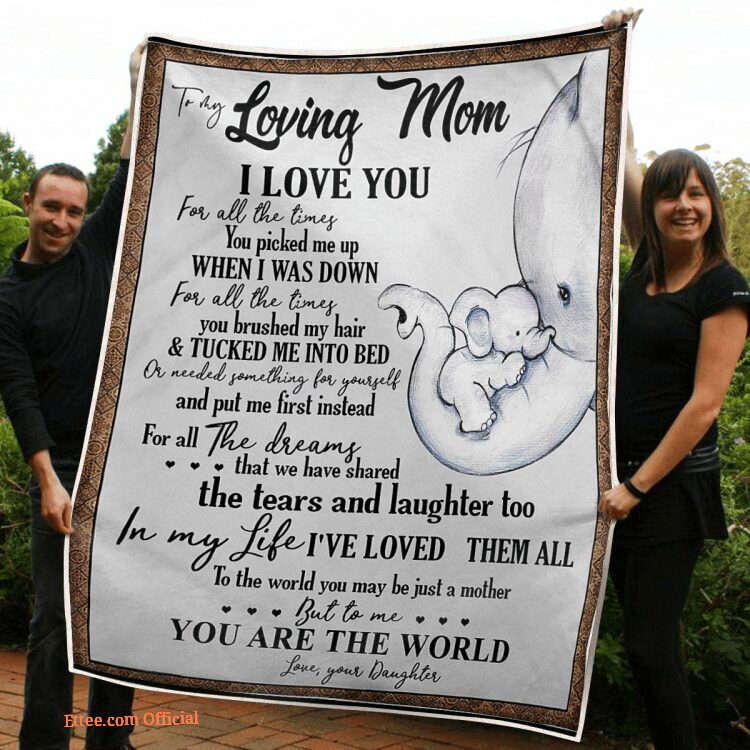 To My Mom Elephants You Are The World Quilt Blanket. Foldable And Compact