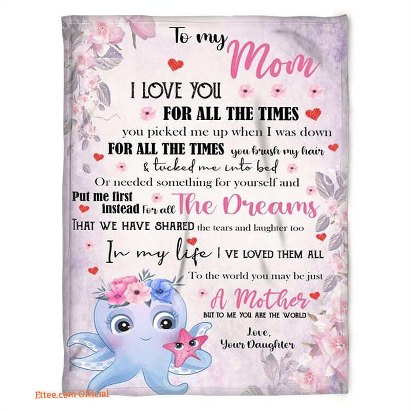 To My Mom I Love You For All The Times You Quilt Blanket. Foldable And Compact - Super King - Ettee