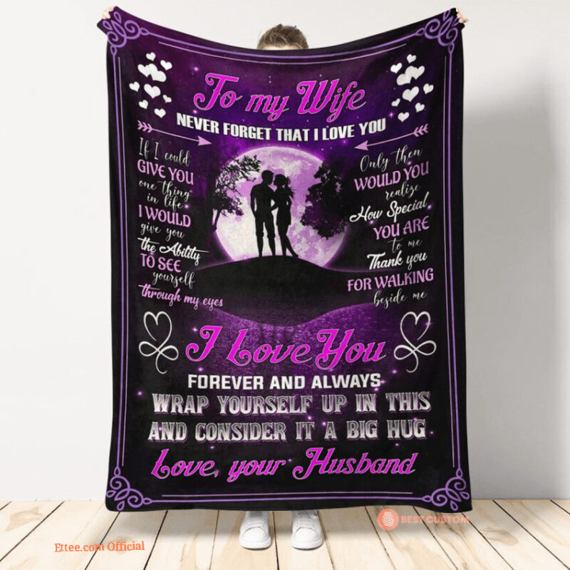 gift for wife blanket to my wife i love you forever always live
