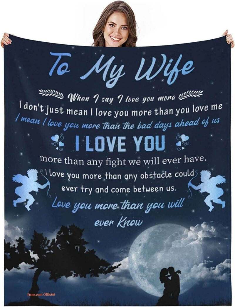 Valentine To My Wife Blanket From Husband. Lightweight And Smooth Comfort