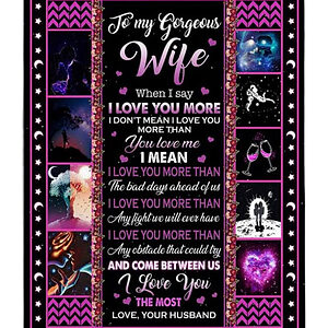 Valentine To My Wife Quilt Blanket From Husband When I Say I Love You - Super King - Ettee
