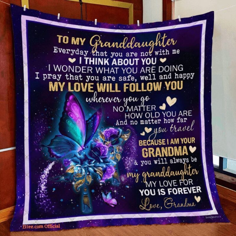 To My Granddaughter Butterfly Quilt Blanket From Grandma My Love For You