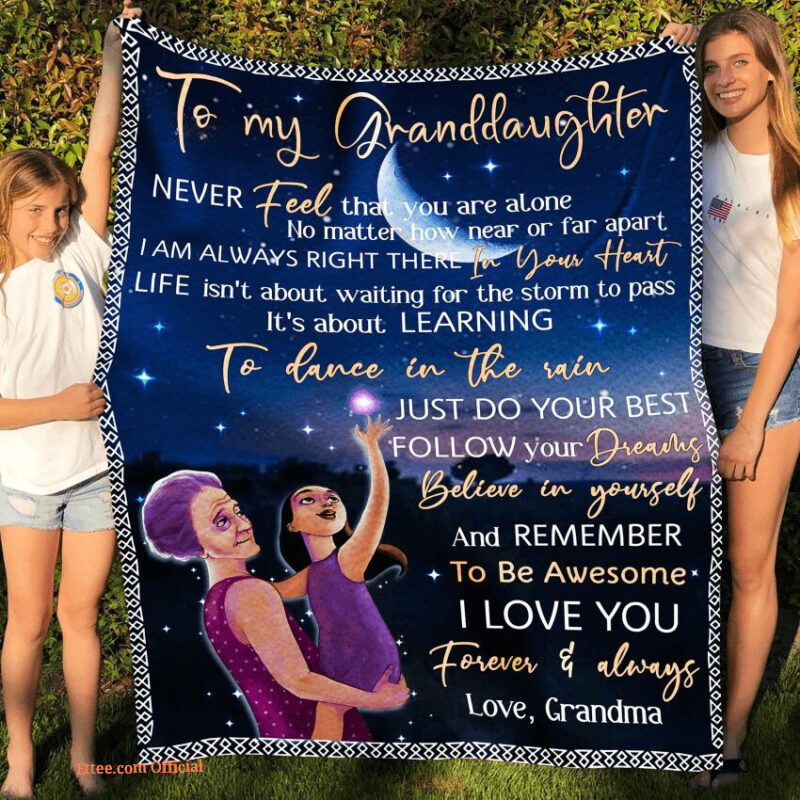 To My Granddaughter Quilt Blanket From Grandma Never Feel