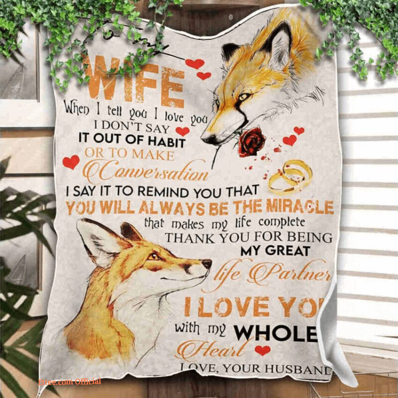 blanket for wife it out of habit or to make