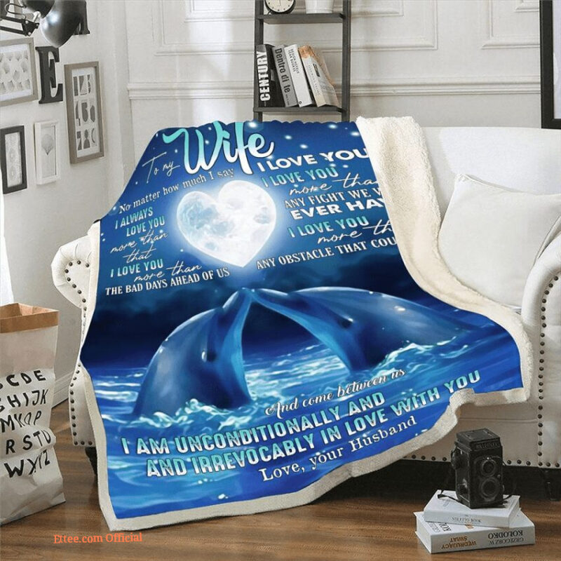blanket for wife no matter ho much i say i love you dolphin moon