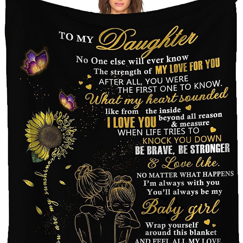 To My Daughter Gifts From Mom. Light And Durable. Soft To Touch - Super King - Ettee