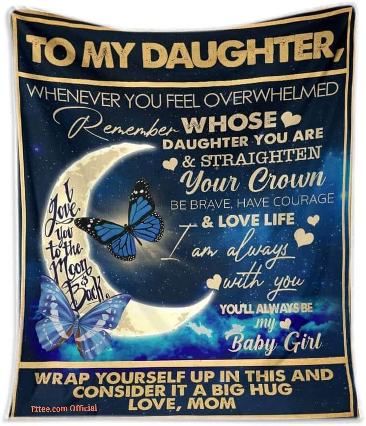 To My Daughter Quilt Blanket From Mom Butterfly. Light And Durable
