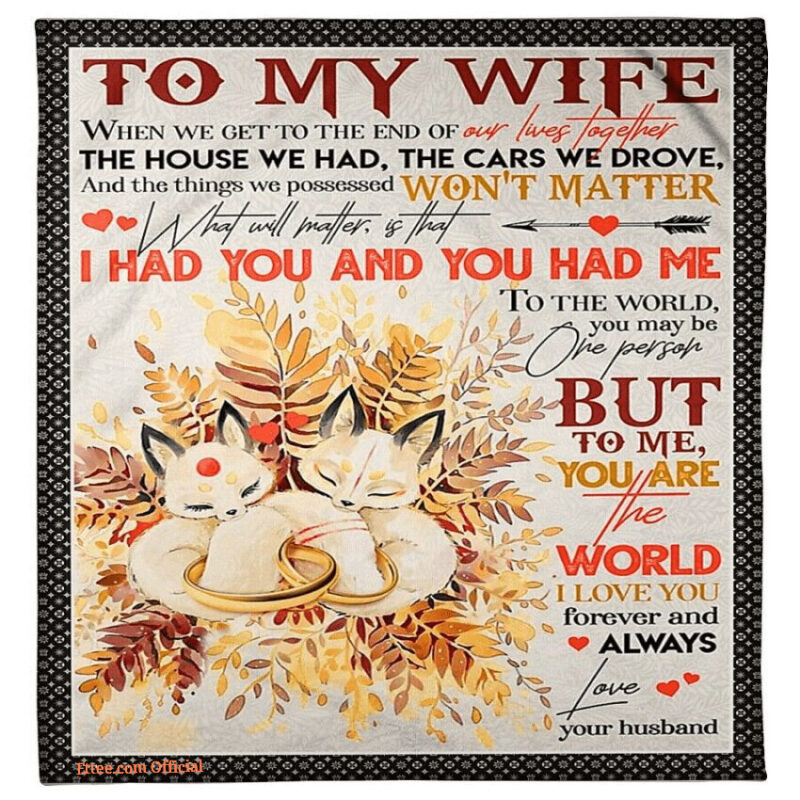 blanket for wife you are the world i love you