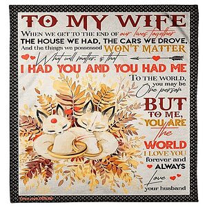 blanket for wife you are the world i love you - Super King - Ettee