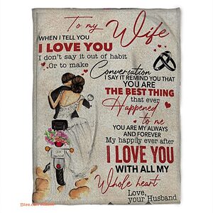 blanket for wife my happily ever after i love you with all my whole heart - Super King - Ettee