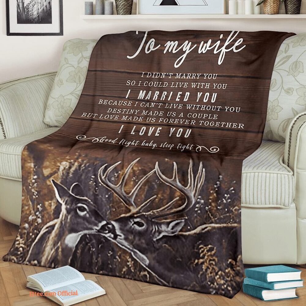 blanket for wife deer couple i didnt marry you blanket for wife deer couple i didnt marry you - Ettee - blanket
