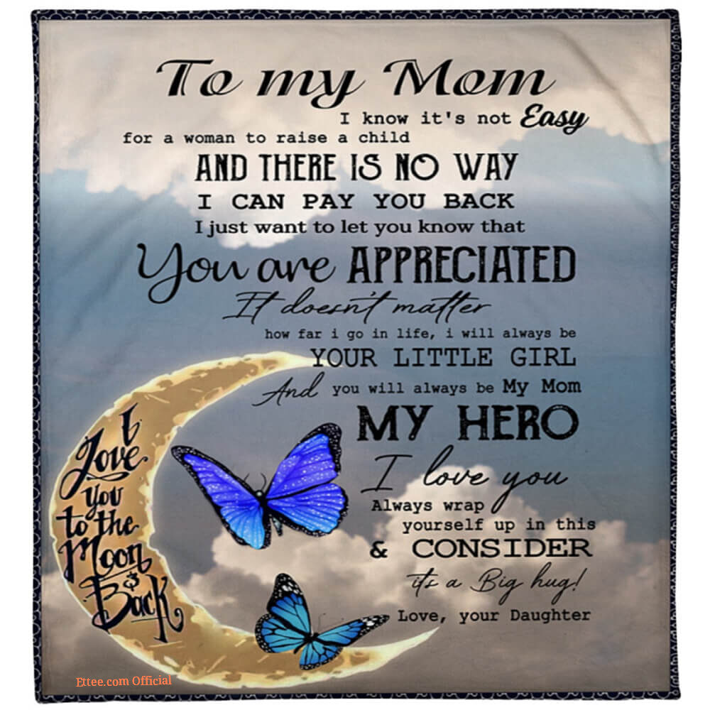 Mother Quilt Blanket To My Mom From Daughter You Are Appreciated Butterfly - Super King - Ettee