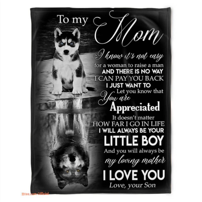 To My Mom I Will Always Be Your Little Boy Wolf And Shadow In Water Quilt Blanket