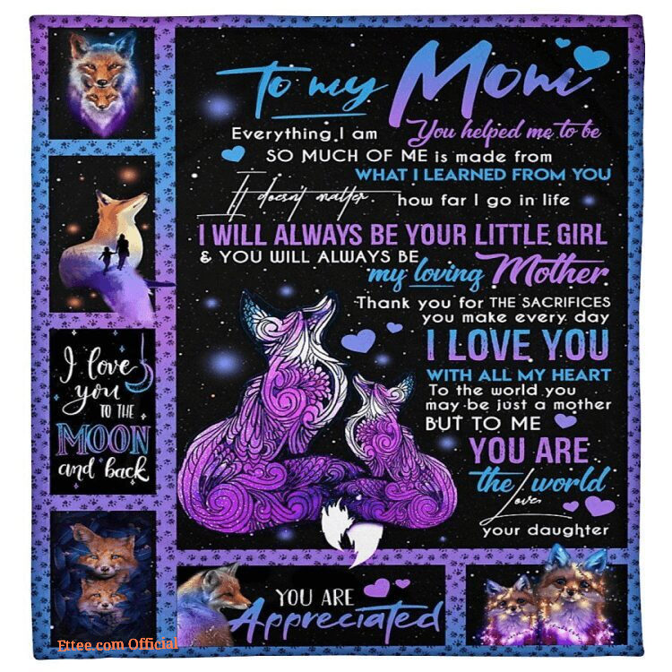 To My Mom Everything I Am You Helped Me To Be So Much Of Me Quilt Blanket