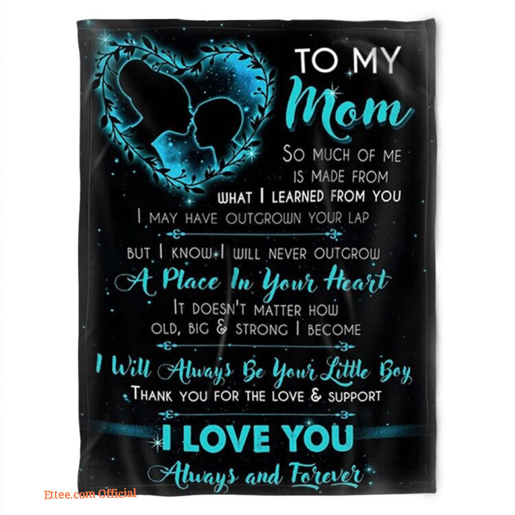 To My Mom I Love You Always And Forever Maternal Love Mama Kiss Quilt Blanket