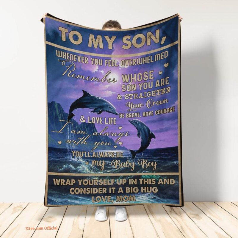 to my son whenever you feel my baby boy blanket dolphin lover