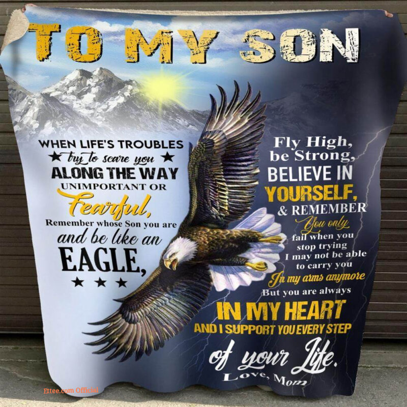 gift for son blanket eagle to my son believe in yourself love from mom