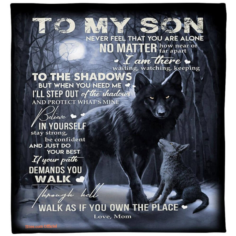 gift for son blanket from mom to my son never feel that you are alone